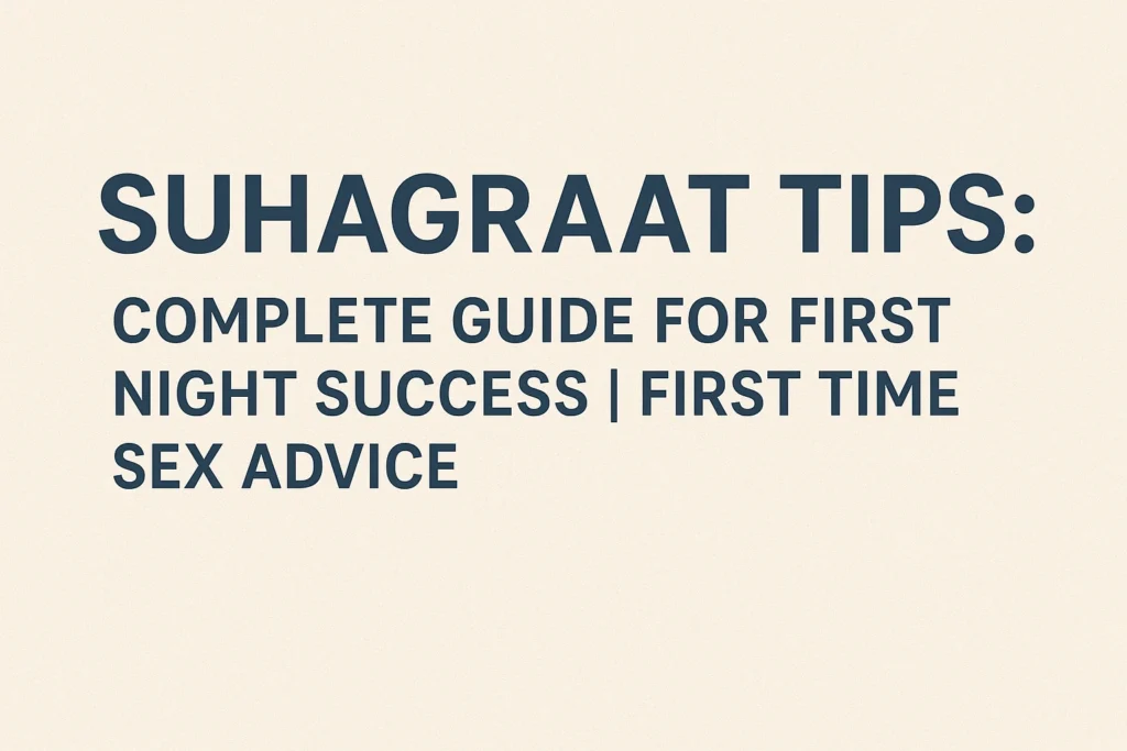 suhagraattips-blogpage-image389