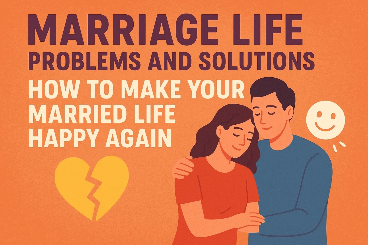 Marriage Life Problems and Solutions-blog-image